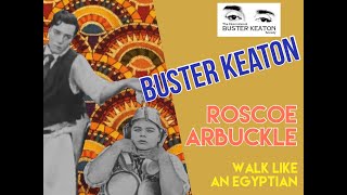 Buster Keaton amp Roscoe Arbuckle Walk Like an Egyptian [upl. by Aiken]