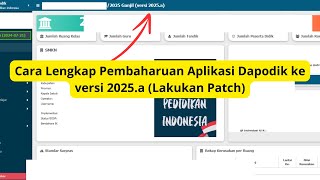 Cara Lengkap Pembaharuan Aplikasi Dapodik ke versi 2025a Lakukan Patch [upl. by Nref460]