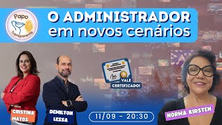 🔴 O Administrador em novos cenários  podcast administração [upl. by Ailec]