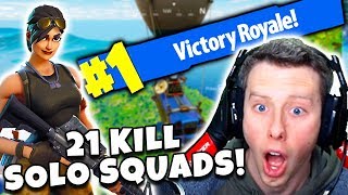 21 KILLS SOLO SQUADS MY NEW KILL RECORD Fortnite Battle Royale [upl. by Marley]