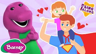 Happy Fathers Day Song for Kids  Sing along with Barney and Friends [upl. by Cattan866]