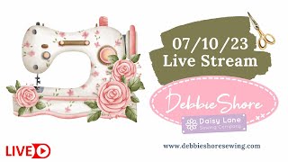 Debbie Shores sewing live stream 071023 lets make a chair cushion [upl. by Aeslehc266]