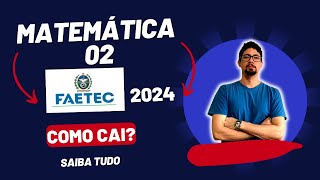 FAETEC 2024  MATEMÁTICA ÁLGEBRA  02 [upl. by Acyssej]