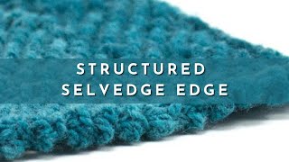 How to Knit the Structured Selvedge Edge [upl. by Katie]