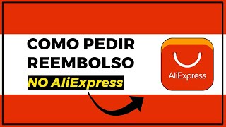 COMO PEDIR REEMBOLSO NO ALIEXPRESS EM 2024 [upl. by Diamante]