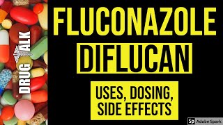 Fluconazole Diflucan  Uses Dosing Side Effects [upl. by Graniela]