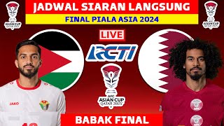 Jadwal Final Piala Asia 2024  Jordania vs Qatar  Piala Asia 2023 [upl. by Euhc]