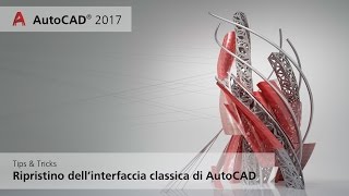 AutoCAD 2017 ripristino interfaccia classica [upl. by Viole]