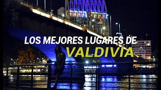 Valdivia ¿Qué hacer y qué visitar Turismo Región de los Ríos Chile [upl. by Cas827]