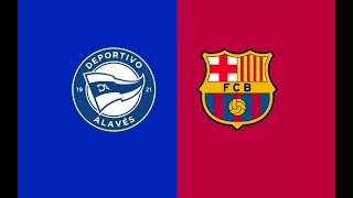 Alavés vs Barcelona ALL GOALS Extended Highlight [upl. by Levona336]