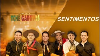 Tchê Garotos Origens  Sentimentos CanoasRs [upl. by Arenat969]