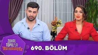 Zuhal Topalla Yemekteyiz 690 Bölüm Yemekteyiz [upl. by Asli476]