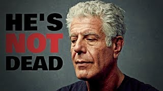 Anthony Bourdain Is STILL Alive Death of the Parts Unknown Celebrity [upl. by Weikert]