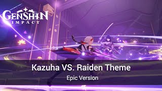 Kazuha Vs Raiden Theme  EPIC ORCHESTRAL REMAKE  Genshin Impact [upl. by Ytsur422]