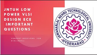 LOW POWER VLSI DESIGN IMPORTANT QUESTIONS JNTUHjntuhr18 Ece gunshot questions [upl. by Jerald]