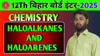 HALOALKANES AND HALOARENES PART 1 COMPLETE CHAPTER CLASS 12TH ORGANIC CHEMISTRY FOR 20242025 [upl. by Ecirtac48]