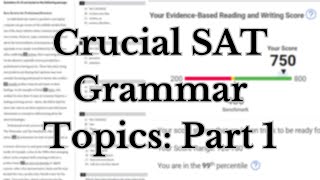 Crucial SAT Grammar Topics Ace 20 of the Test  Part 1 [upl. by Ettigirb]