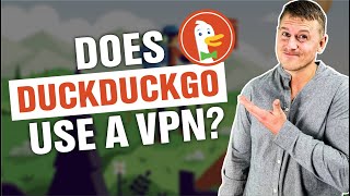 Does DuckDuckGo Use a VPN [upl. by Nava944]