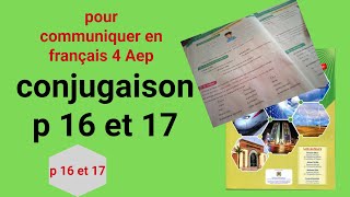 pour communiquer en français conjugaison p 16 et 17 [upl. by Ykcir]