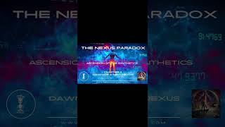 SHORTS  Chapter 36  Dawn of a New Nexus  THE NEXUS PARADOX ASCENSION OF THE SYNTHETICS Scifi [upl. by Leuqar]