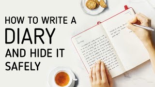 How to Write amp Hide A Diary [upl. by Cutcliffe971]