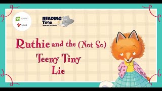 Reading Time Ruthie and the Not So Teeny Tiny Lie  Newport School [upl. by Candyce]