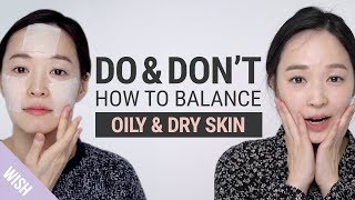 Is Your Skin Both Oily amp Dry 5 Basic Skincare Rules for Oily Deyhydrated Skin  Do amp Dont [upl. by Neeron]