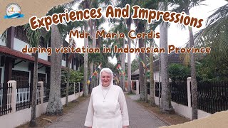 EXPERIENCES amp IMPRESSIONS Mdr MARIA CORDIS DURING VISITATION IN INDONESIAN PROVINCE [upl. by Hailey727]