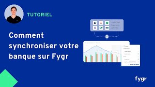 Tutoriel n°1 Synchroniser votre banque sur Fygr [upl. by Redienhcs]