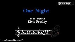 One Night Karaoke  Elvis Presley [upl. by Hgielyak]