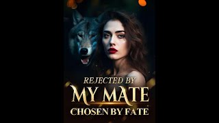 The Rejected Mate E291295 Best Romantic Werewolf Fantasy Books [upl. by Adnylem]