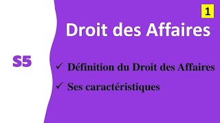 EP 1  Droit des Affaires en Darija «Définition du Droit des Affaires et ses caractéristiques» [upl. by Dnomder]