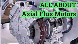 Axial Flux Motor  The Comprehensive Overview From Principles to Applications on Electric Vehicles [upl. by Tecil475]