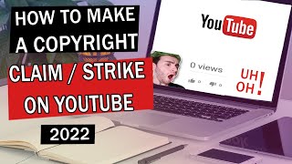 How to Make a Copyright Claim on YouTube  Copyright Strike or Takedown Notice on YouTube 2022 [upl. by Calan]