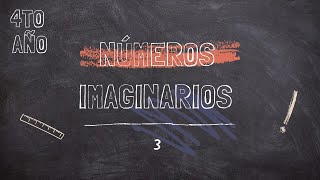 Números imaginarios 3 [upl. by Hilario]