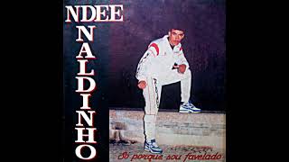 Ndee Naldinho  Rap Marcante [upl. by Hobey]