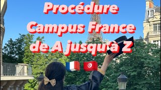 Procédure Campus France de A jusqu’à Z pour la Tunisie 🇹🇳 🇫🇷 [upl. by Vetter]