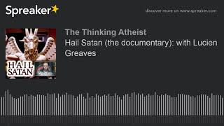 Hail Satan the documentary with Lucien Greaves [upl. by Chalmer]