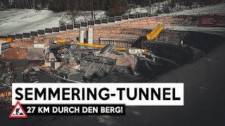 27 km langer Tunnel durch den Berg  So wird der SemmeringBasistunnel gebaut [upl. by Melton]