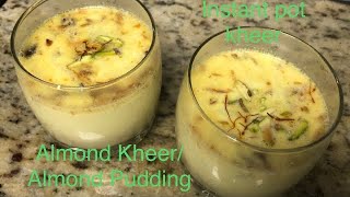 Instantpot almond milkAlmond kheerbadam milkAlmond dessertBadam kheerInstant pot desserts easy [upl. by Indys]