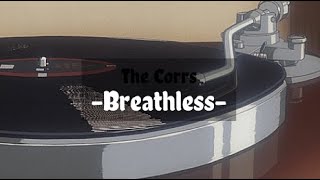 The Corrs  Breathless Lyric Video [upl. by Sosthenna268]