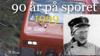 90 år på sporet  Bergensbanen 1999 Rallere og snøstorm [upl. by Ebberta159]