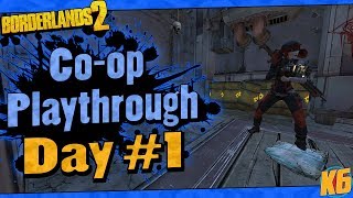 Borderlands 2  Coop w Ki11erSix Funny Moments And Drops  Day 1 [upl. by Brout]