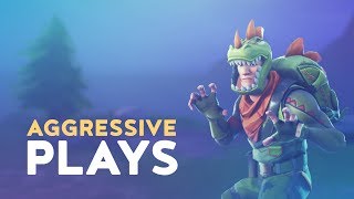 AGGRESSIVE PLAYS Fortnite Battle Royale [upl. by Henson970]