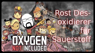 Oxygen not Included Rost Desoxidierer für Sauerstoff  Rust Deoxidizer Setup TutorialGuide ONI [upl. by Mcmath]