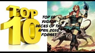 YUGIOH TOP 10 Decks of the April 2016 Format SimplySlimYGO [upl. by Edwyna54]