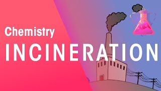 Incineration Of Waste amp Electricity  Environmental Chemistry  Chemistry  FuseSchool [upl. by Regine]