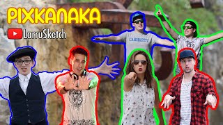 DESPACITO cover EUSKERA quotPIXKANAKAquot  LarruSketch [upl. by Anneirda]