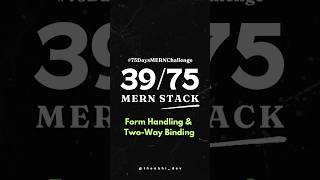 3975 Form Handling amp TwoWay Binding ReactForms FormValidation TwoWayBinding MERNChallenge [upl. by Moriyama]