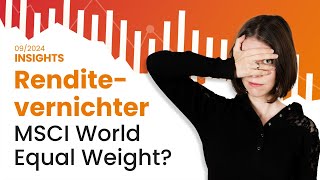 Neuer ETF Lohnt sich der MSCI World Equal Weight wirklich  justETF [upl. by Jaylene]